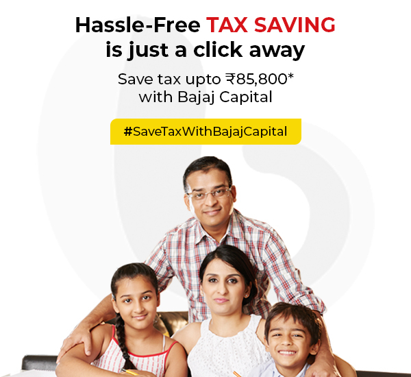 Tax Savings with Bajaj Capital